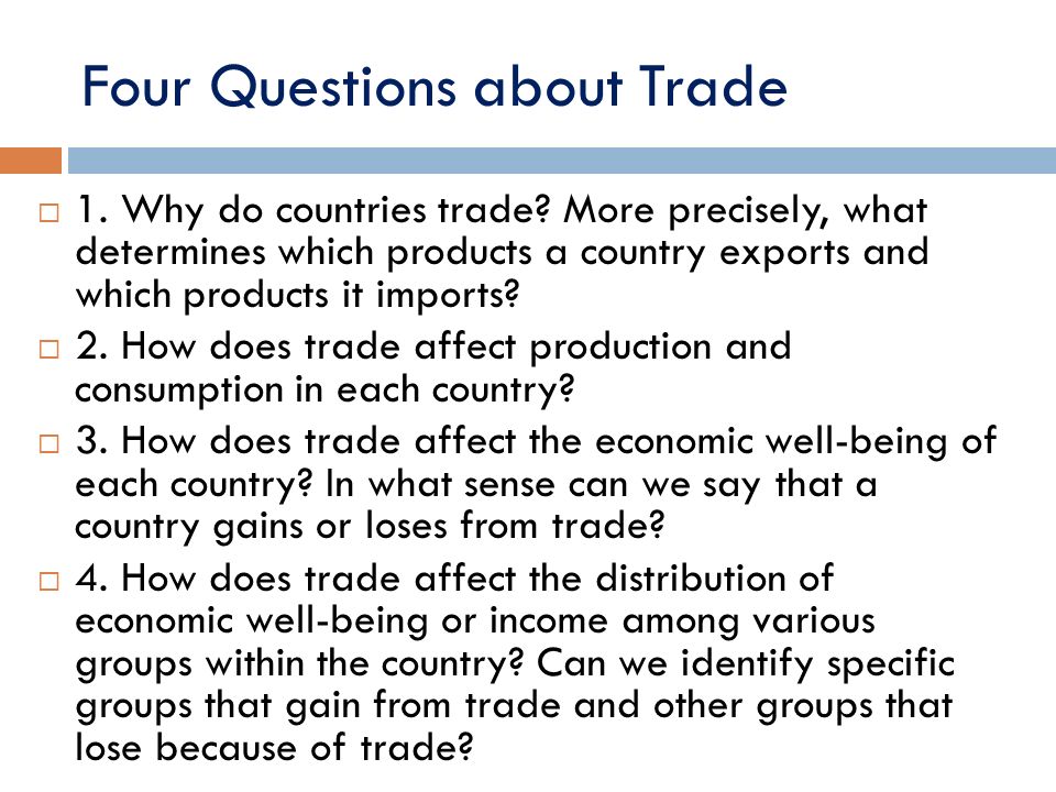 Why do countries trade?